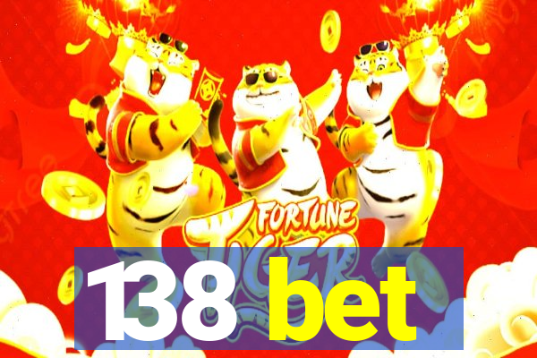 138 bet