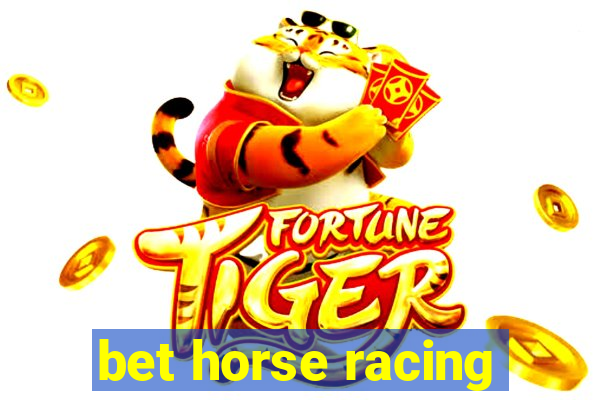 bet horse racing