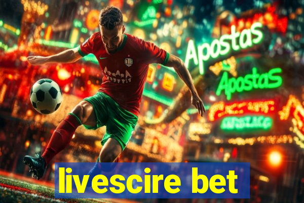 livescire bet