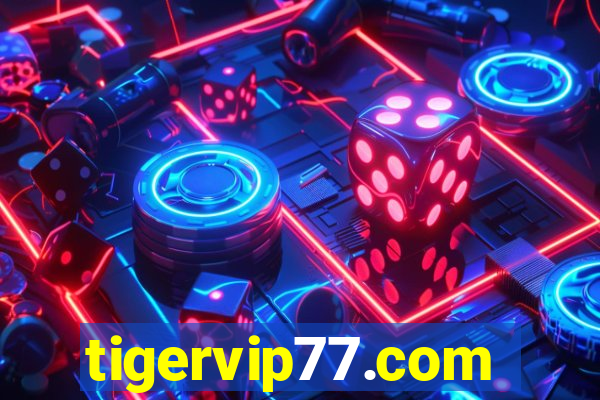 tigervip77.com