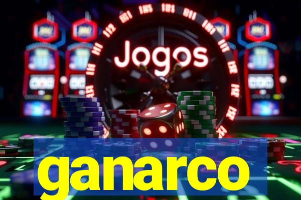 ganarco