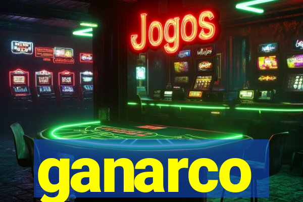 ganarco