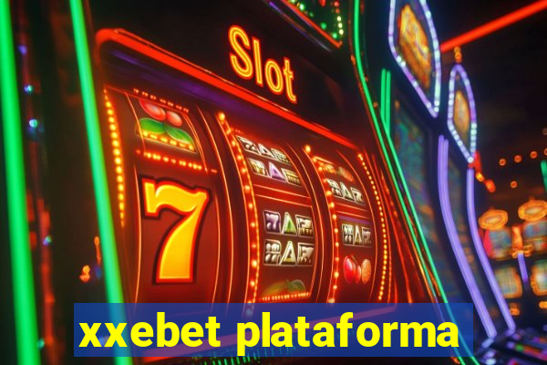 xxebet plataforma