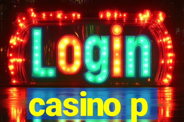 casino p