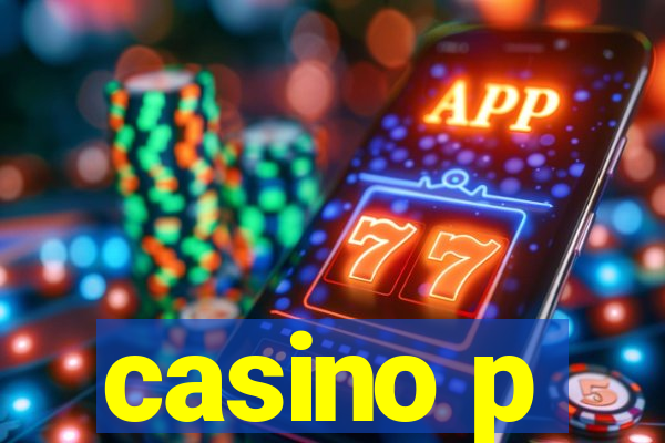 casino p