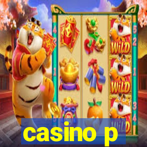 casino p