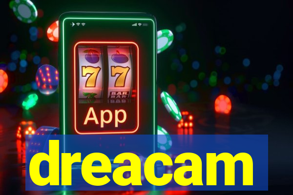 dreacam