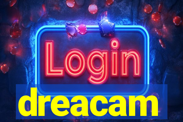 dreacam