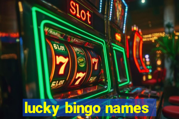 lucky bingo names