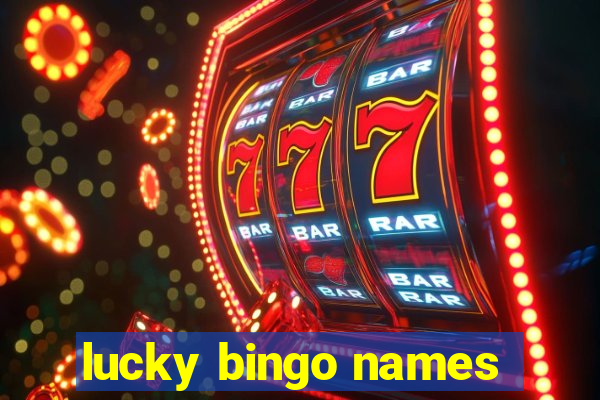 lucky bingo names