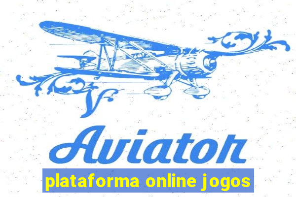 plataforma online jogos