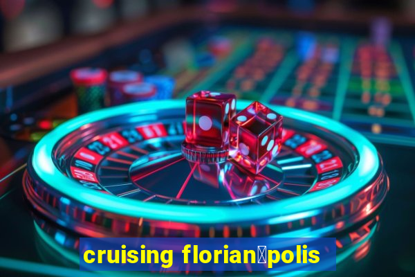 cruising florian贸polis