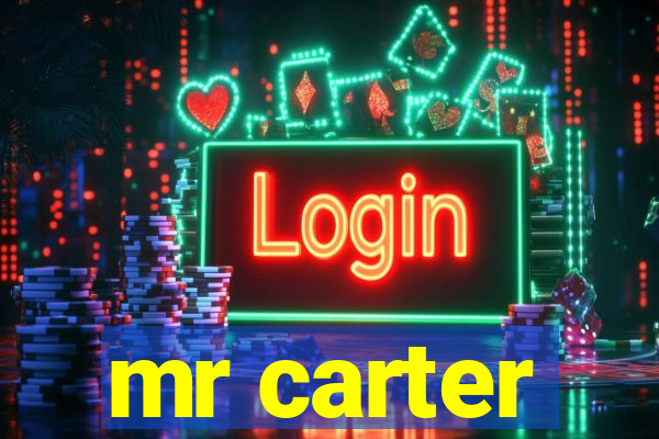 mr carter