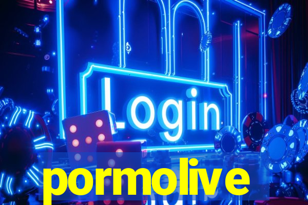 pormolive