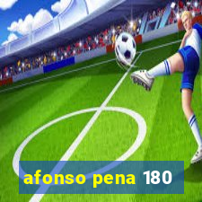 afonso pena 180