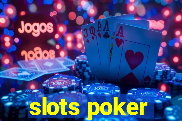 slots poker