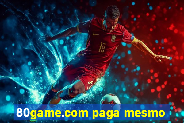 80game.com paga mesmo