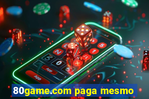 80game.com paga mesmo