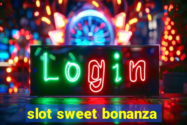 slot sweet bonanza