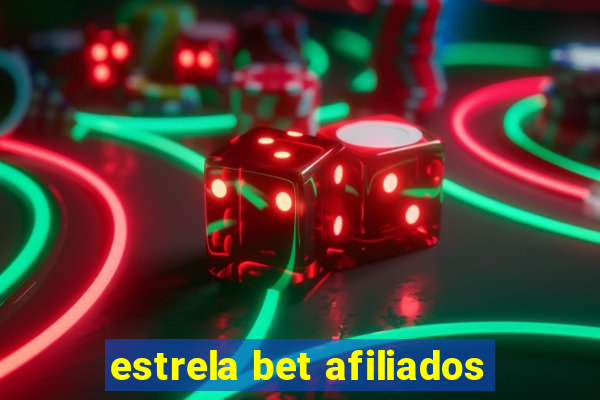 estrela bet afiliados