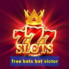 free bets bet victor