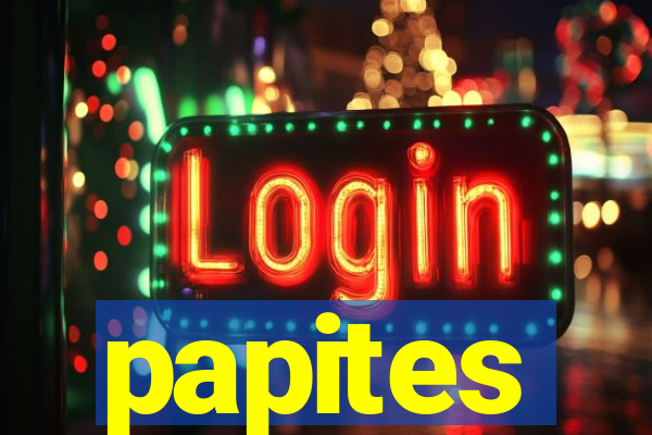 papites