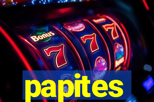 papites