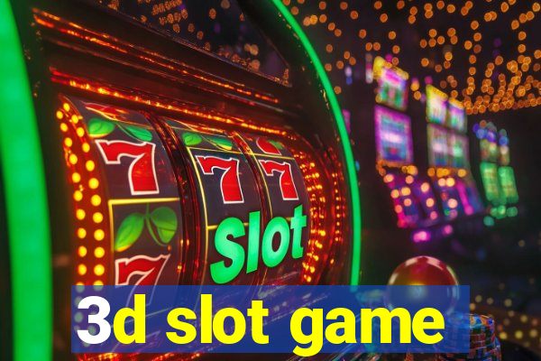 3d slot game