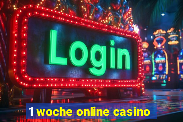 1 woche online casino