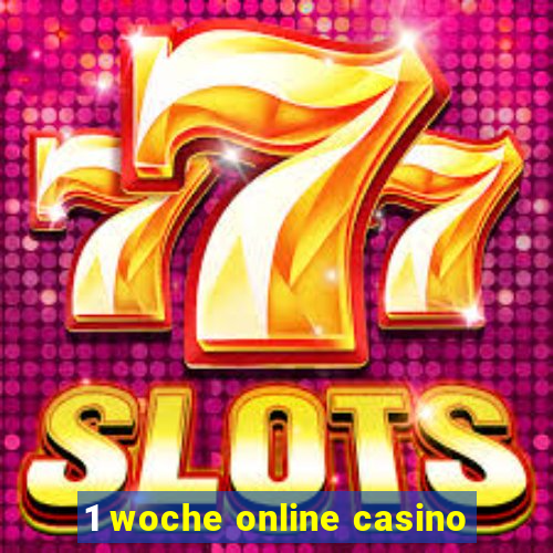 1 woche online casino