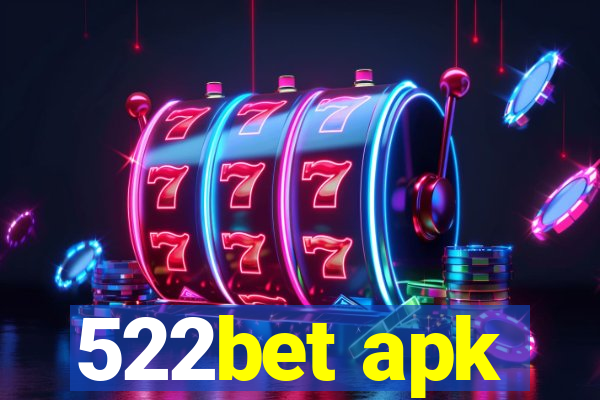 522bet apk