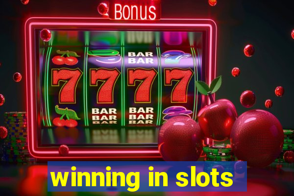 winning in slots