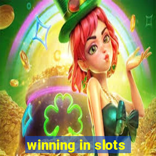 winning in slots