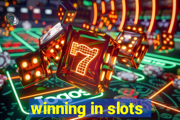 winning in slots