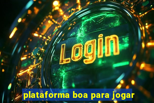 plataforma boa para jogar