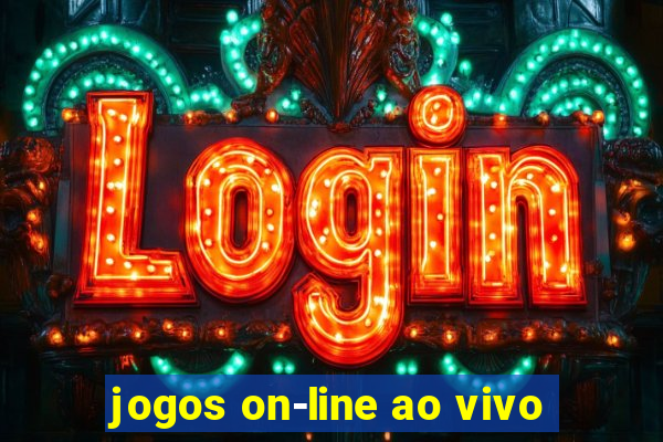 jogos on-line ao vivo