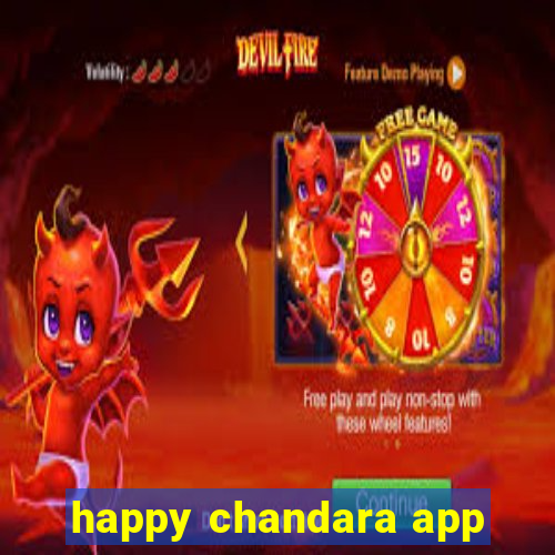 happy chandara app