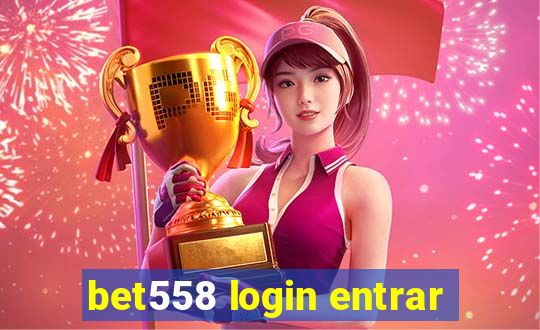 bet558 login entrar