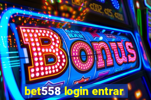 bet558 login entrar