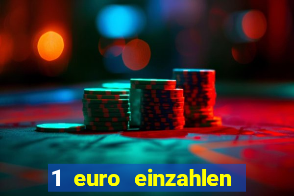 1 euro einzahlen casino 2020