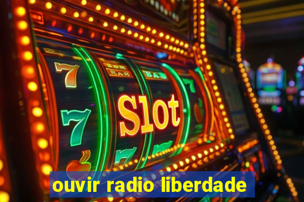 ouvir radio liberdade