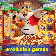 evolucion games