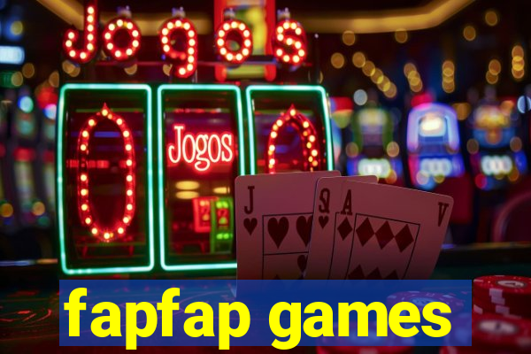 fapfap games