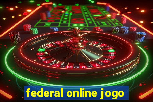 federal online jogo