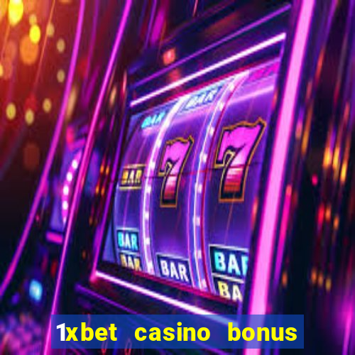 1xbet casino bonus wagering requirements