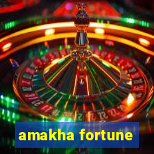 amakha fortune