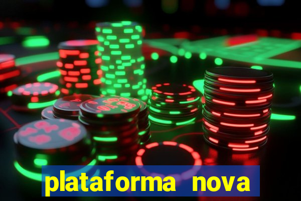 plataforma nova lançada hoje