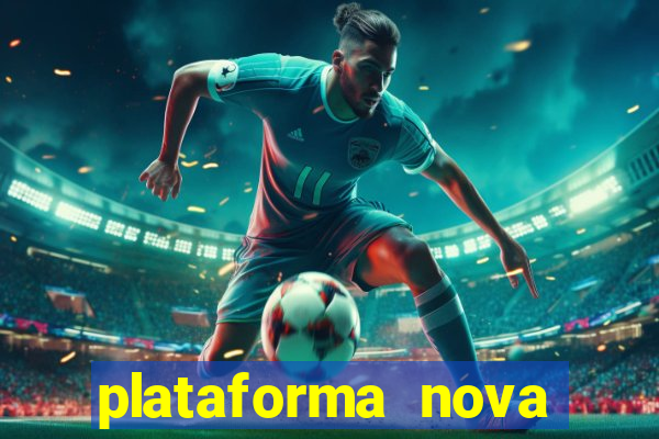 plataforma nova lançada hoje