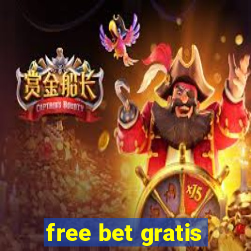 free bet gratis