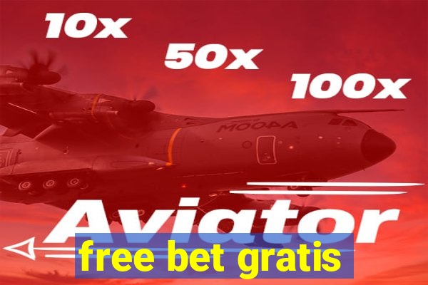 free bet gratis